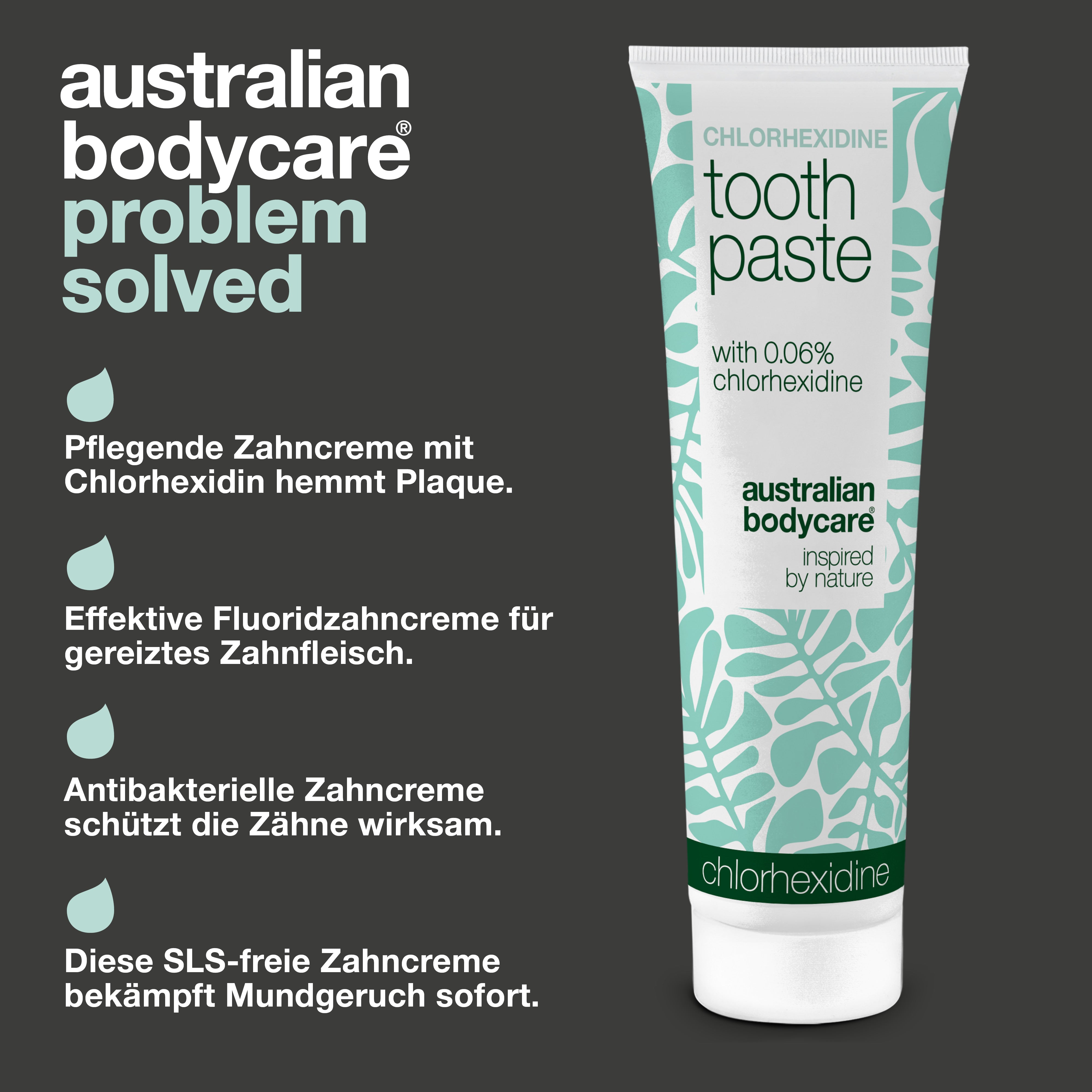 Australian Bodycare Chlorhexidin-Zahnpasta mit vier genannten Vorteilen: wirkt Plaque entgegen, pflegt gereiztes Zahnfleisch täglich, schützt mit Fluorid vor Karies und wirkt Bakterien und Mundgeruch ohne SLS entgegen.