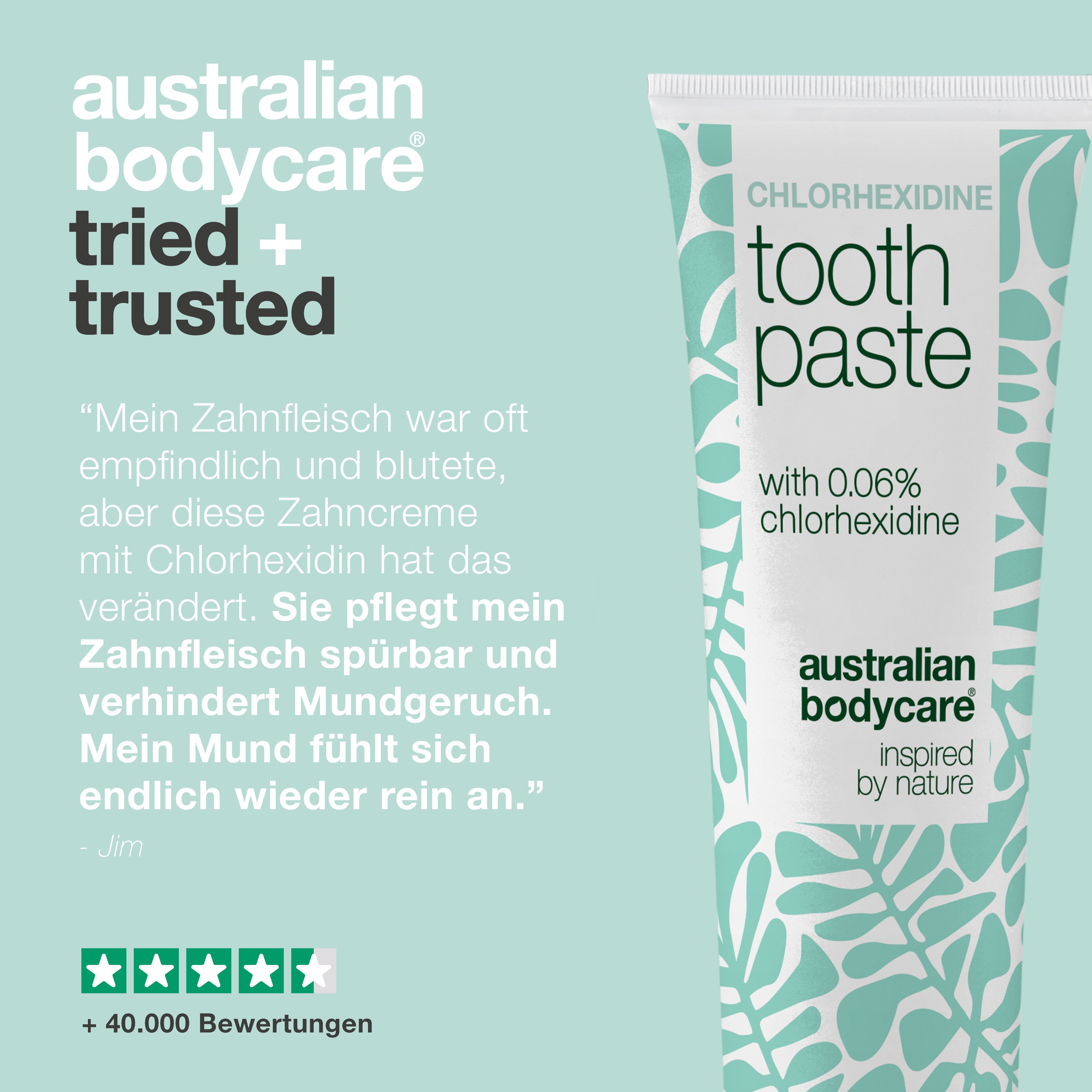 Kundenbewertung der Australian Bodycare Chlorhexidin-Zahnpasta über empfindliches, blutendes Zahnfleisch, das sich jetzt sauber anfühlt, gezeigt mit viereinhalb Sternen und über 40.000 Bewertungen.