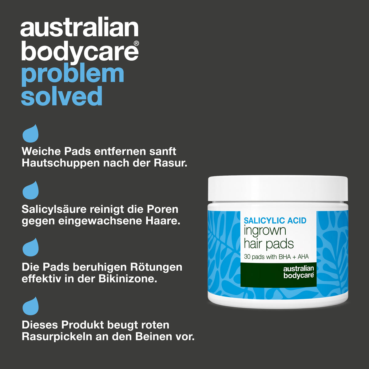 Australian Bodycare Salicylsäure-Pads mit vier genannten Vorteilen: Sie entfernen abgestorbene Hautzellen nach der Rasur, reinigen tief in den Haarfollikeln, beruhigen Rötungen in der Bikinizone und wirken roten Rasierpickeln an den Beinen entgegen.
