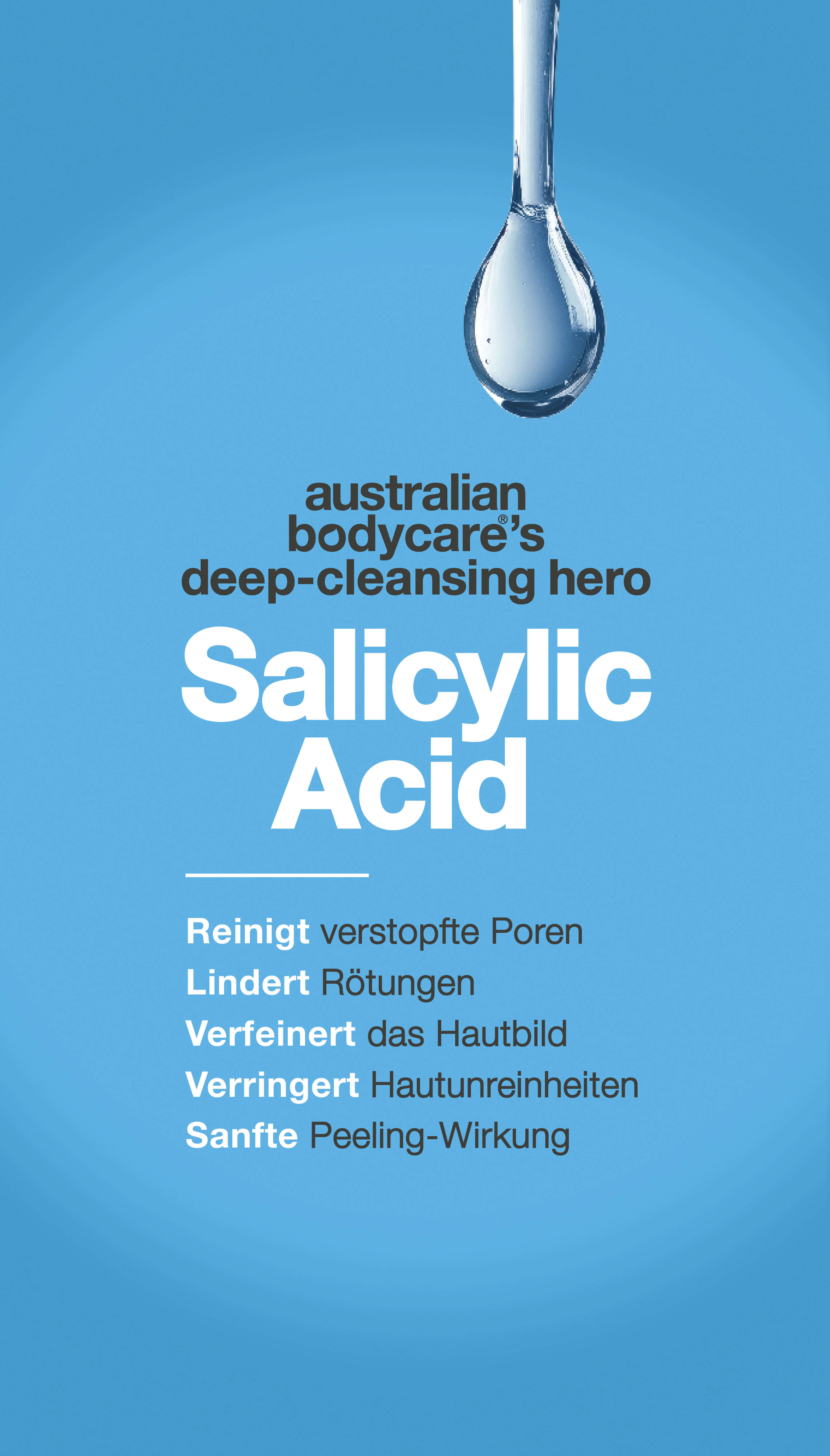 Werbegrafik von Australian Bodycare mit einem Tropfen Flüssigkeit oben und Text auf blauem Hintergrund. Sie hebt Salicylsäure als 'tiefenreinigenden Helden' hervor, der Poren befreit, Unreinheiten reduziert, sanft exfoliert, Rötungen beruhigt und die Hautstruktur verfeinert.